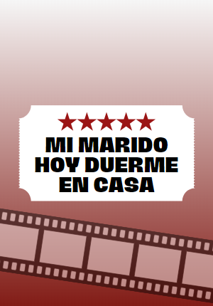 carátula de cine de Mi marido hoy duerme en casa